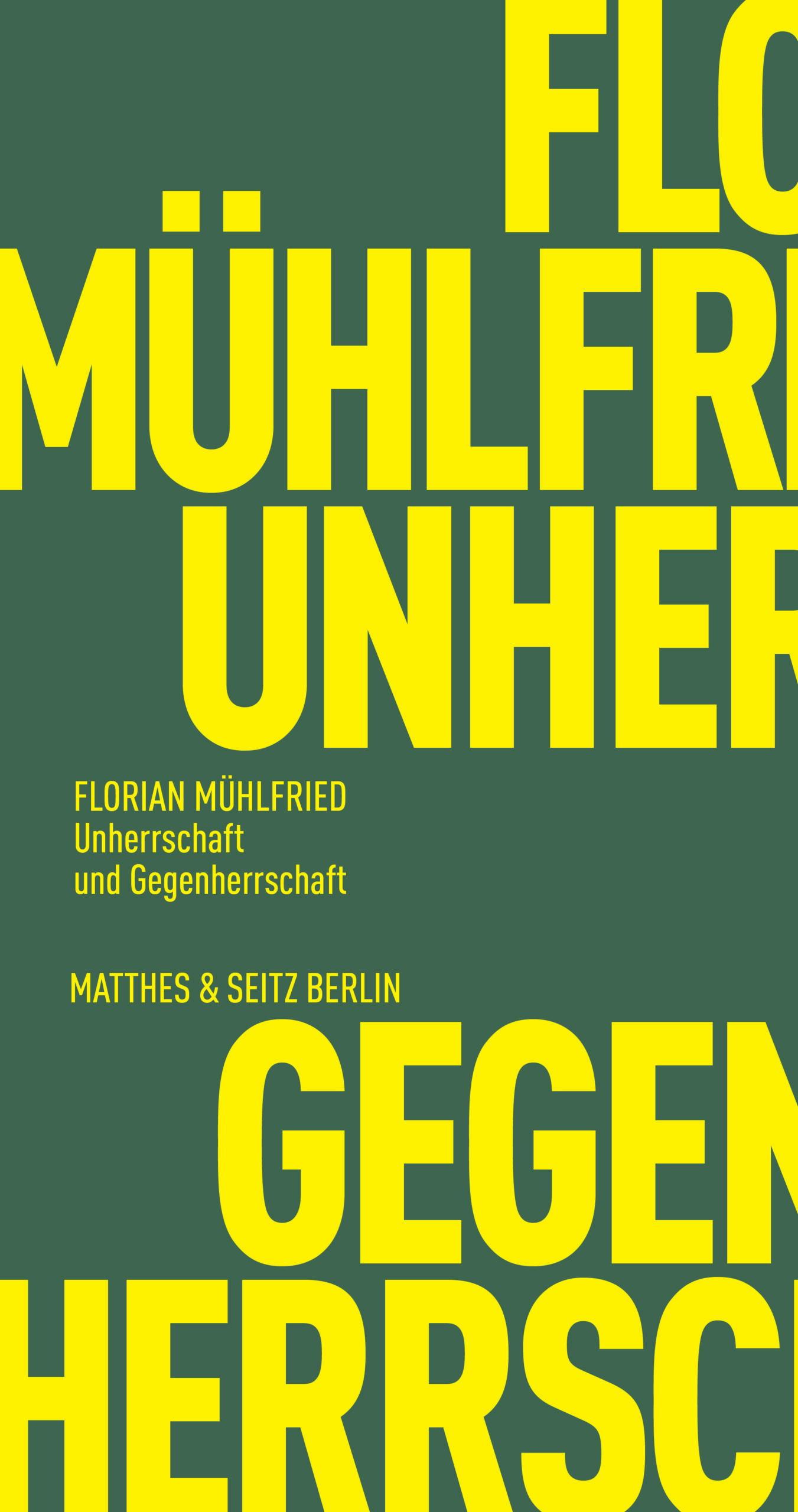 Unherrschaft und Gegenherrschaft by Florian Mühlfried