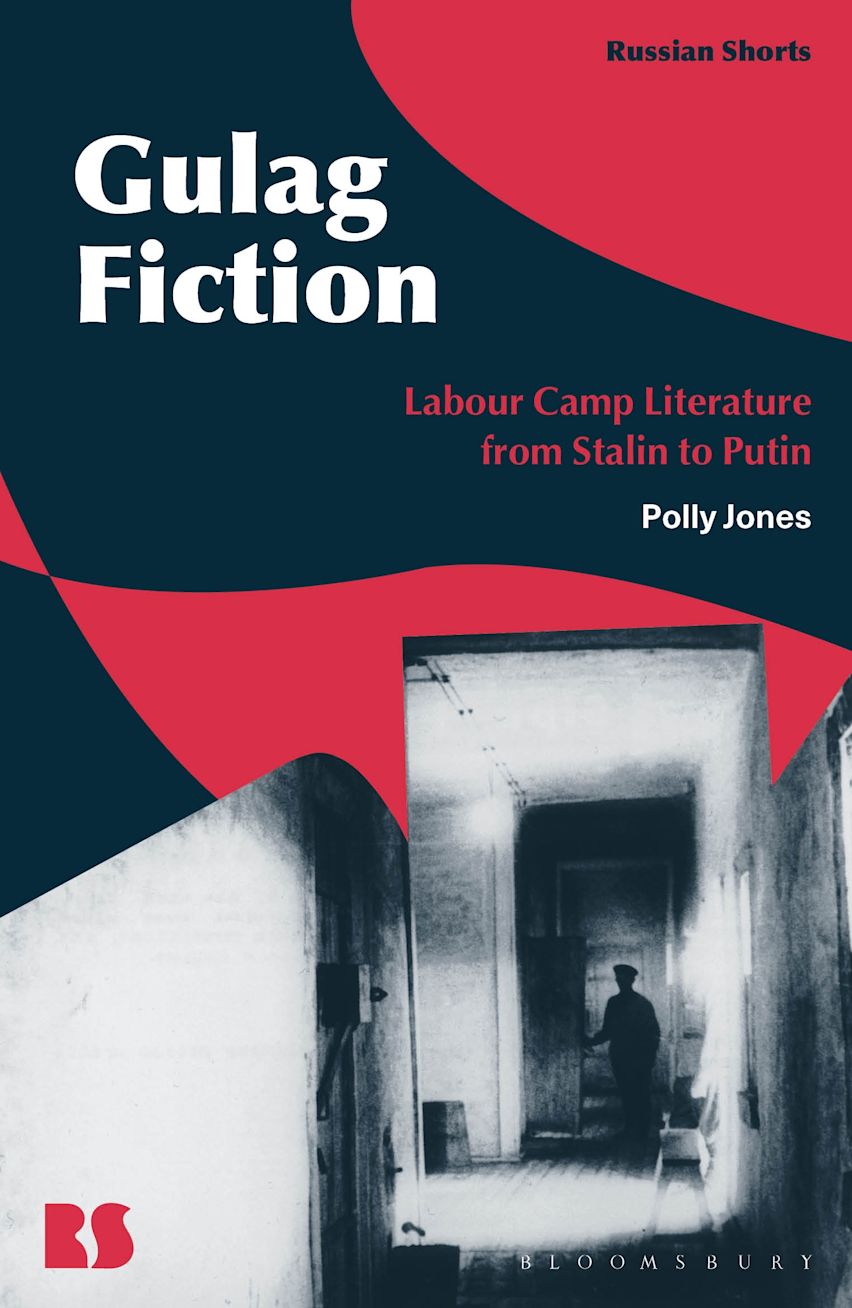 Book cover of Gulag Fiction: Labour Camp Literature from Stalin to Putin by Polly Jones. The design features dark blue and red abstract shapes, the title in large white lettering, and a grainy black-and-white photograph of a long corridor with a shadowy human figure at the far end. The Bloomsbury publisher logo appears at the bottom.